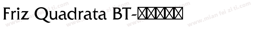 Friz Quadrata BT字体转换